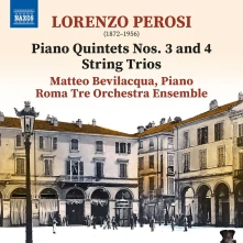 CD Bevilacqua, Matteo / Roma - Perosi: Piano Quintets Nos. 3 and 4 - String Trios