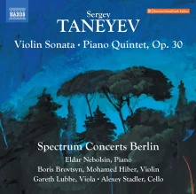 Spectrum Concerts Berlin, CD SERGEY TANEYEV: VIOLIN SONATA; PIANO QUINTET, OP. 30