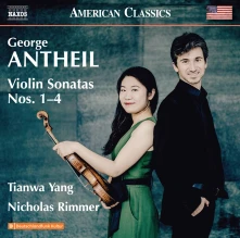 CD YANG, TIANWA / NICHOLAS R - GEORGE ANTHEIL: VIOLIN SONATAS NOS. 1-4