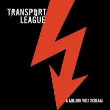 Transport League, CD A Million Volt Scream
