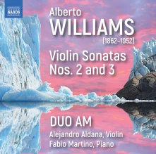 CD DUO AM - ALBERTO WILLIAMS: VIOLIN SONATAS NOS. 2 AND 3