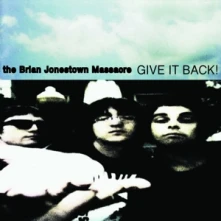 The Brian Jonestown Massacre, Vinyl BRIAN JONESTOWN MASSACRE - GIVE IT BACK!