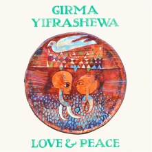 Vinyl Yifrashewa, Girma - Love & Peace