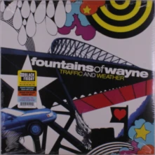 Fountains of Wayne, Vinyl FOUNTAINS OF WAYNE - TRAFFIC AND WEATHER