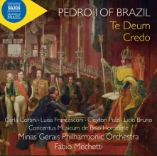 CD MINAS GERAIS PHILHARMONIC - PEDRO I OF BRAZIL: TE DEUM/CREDO