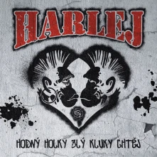 Harlej, CD Hodný holky zlý kluky chtěj