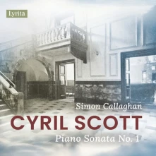 CD CYRIL SCOTT: PIANO SONATA NO. 1, OP. 66