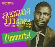 CD BOUKAKA, FRANKLIN - L'IMMORTEL. THE 60'S RUMBA REVOLUTION IN CONGO