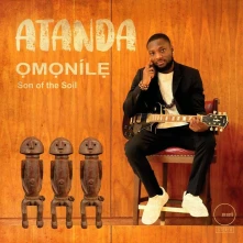 CD ATANDA - OMONILE, SON OF THE SOIL