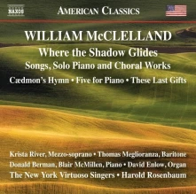 CD New York Virtuoso Singers - William McClelland: Where the Shadow Glides