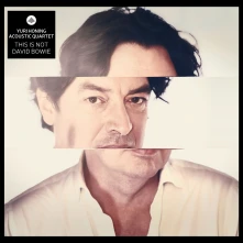 Yuri Honing Acoustic Quartet, Vinyl THIS IS NOT DAVID BOWIE