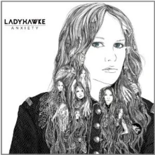 Ladyhawke, CD ANXIETY