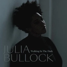 Julia Bullock, Vinyl Walking In The Dark