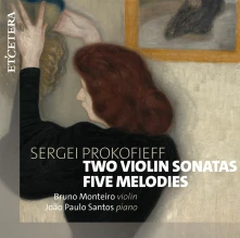Bruno Monteiro, CD SERGEI PROKOFIEFF: TWO VIOLIN SONATAS/FIVE MELODIES