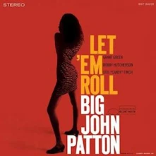 Big John Patton, Vinyl Let 'Em Roll