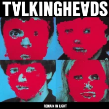 Talking Heads, CD REMAIN IN LIGHT