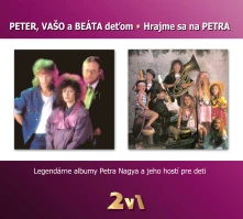 Peter Nagy, CD Peter, Vašo a Beáta deťom: Hrajme sa na Petra