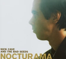 Nick Cave & The Bad Seeds, CD NOCTURAMA
