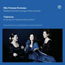 CD MIA YRMANA FREMOSA - MEDIEVAL WOMAN'S SONGS OF LOVE AND PAIN