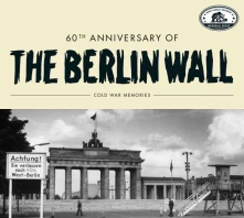 CD 60TH ANNIVERSARY OF THE BERLIN WALL