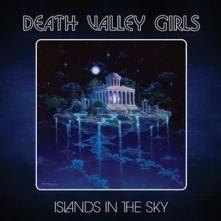CD DEATH VALLEY GIRLS - ISLANDS IN THE SKY