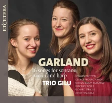 CD Trio Gilu - Garland (16 Songs For Soprano, Violin & Harp)