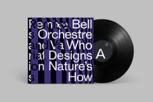 Vinyl Bell Orchestre - Who Designs Nature's How?
