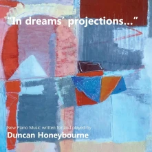 Duncan Honeybourne, CD IN DREAMS PROJECTIONS