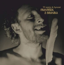Vinyl Tři Sestry & Synové - František Z Braníka