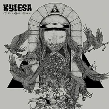 Kylesa, Vinyl TIME WILL FUSE ITS WORTH