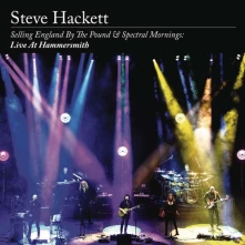 Steve Hackett, CD Selling England By the Pound & Spectral Mornings: Live At Hammersmith