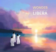 Libera, CD WONDER: AN INTRODUCTIO...