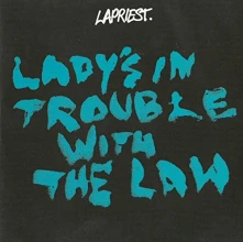 Vinyl LADY'S IN TROUBLE WITH THE LAW