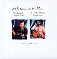 Vinyl COODER, RY & BHATT, VISHW - A MEETING BY THE RIVER
