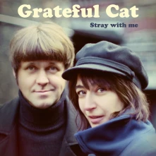 Vinyl Grateful Cat - Stray With Me