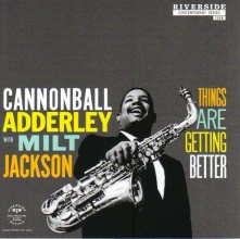 CD & Cannonball Adderley - Things Are Getting Better