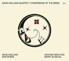 CD HOLLAND, DAVID -QUARTET- - CONFERENCE OF THE BIRDS