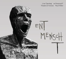 CD THEATRE OF VOICES / PAUL - LINE TJORNHOJ: ENTMENSCHT