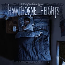 Hawthorne Heights, Vinyl IF ONLY YOU WERE LONELY