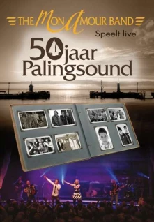 Mon Amour Band, DVD 50 JAAR PALINGSOUND