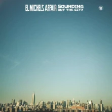El Michels Affair, Vinyl SOUNDING OUT THE CITY