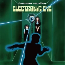 Vinyl O'Summer Vacation - Electronic Eye