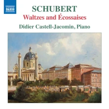 CD Castell-Jacomin, Didier - Schubert: Waltzes and Ecossaises