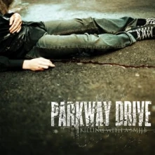 Parkway Drive, CD Parkway Drive - Killing With a Smile
