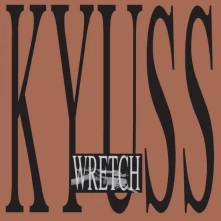 Vinyl KYUSS - WRETCH
