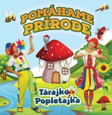 Tárajko a Popletajka, CD Pomáhame prírode