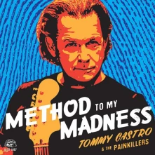 Tommy Castro & The Painkillers, CD METHOD TO MY MADNESS