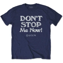 Tričko Don't Stop Me Now