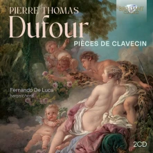 CD LUCA, FERNANDO DE - DUFOUR: PIECES DE CLAVECIN