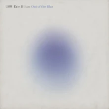 Eric Hilton, Vinyl OUT OF THE BLUR